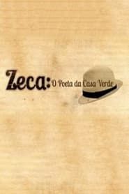 Zeca, o Poeta da Casa Verde series tv