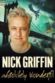 Nick Griffin: Absolutely Wonderful (2023)