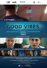 Good Vibes series tv
