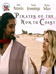 Pirates of the North Coast series tv