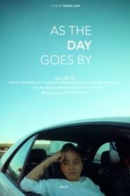 As The Day Goes By series tv