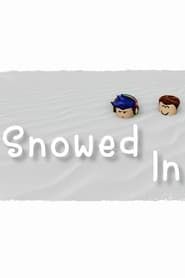 Snowed In series tv