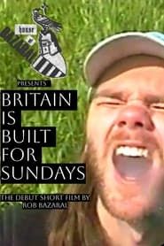 Britain Is Built For Sundays series tv