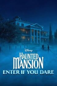 Haunted Mansion: Enter If You Dare series tv