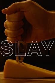 watch Slay