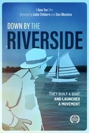 Down By The Riverside series tv