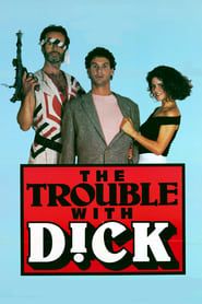 The Trouble with Dick-hd