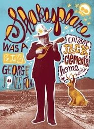 Image Shakespeare Was a Big George Jones Fan: 'Cowboy' Jack Clement's Home Movies 2013