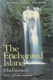 Image The Enchanted Island Madagascar: The Living Edens 1998