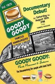 Goody Goody: Past Present and Future series tv
