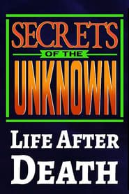Secrets of the Unknown: Life After Death 1987 streaming