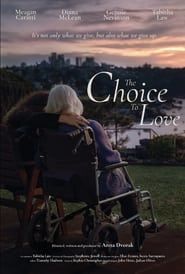 The Choice to Love (2019)