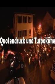 Quotendruck und Turbokühe series tv