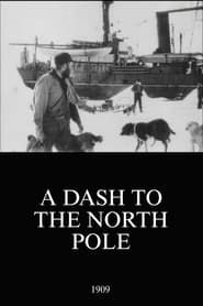 Image A Dash to the North Pole 1909