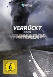 Verrückt nach Tornados series tv