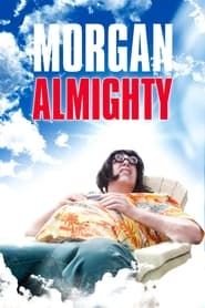 Morgan Almighty series tv