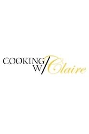 Cooking w/ Claire series tv