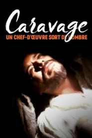 Caravage : un chef-d’œuvre sort de l’ombre series tv