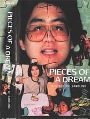 Pieces of a Dream: A Story of Gambling series tv