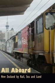 All Aboard! New Zealand by Rail, Sea and Land series tv