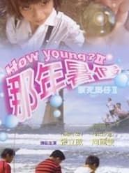 How Young? II series tv