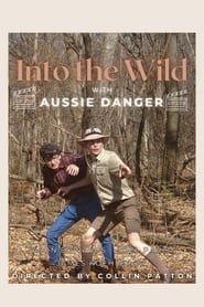 Into the Wild with Aussie Danger series tv