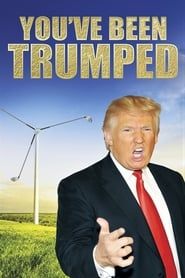 You've Been Trumped 2012 streaming