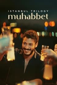 Image Istanbul Trilogy: Muhabbet