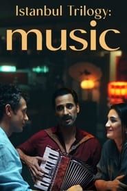 Istanbul Trilogy: Music series tv