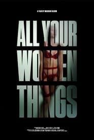 All Your Women Things (2023)