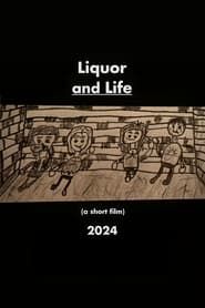 Liquor and Life series tv