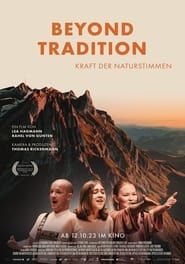 Beyond Tradition – The Power of Yodelling and Yoiking series tv