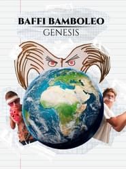Baffi Bamboleo: Genesis series tv