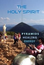 The Holy Spirit: Pyramids, Healing Energy and Virgin Mary in Bosnia series tv