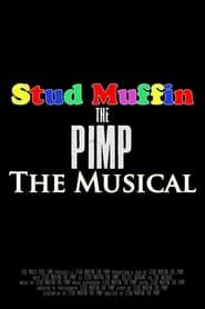 Stud Muffin the Pimp The Musical series tv