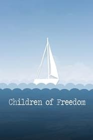 Children of Freedom series tv