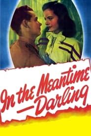 In the Meantime, Darling series tv