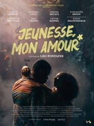 Jeunesse, mon amour 2024 streaming