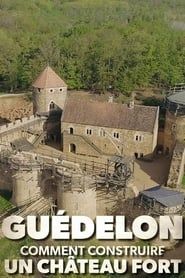 Guédelon : comment construire un château fort series tv