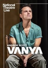 National Theatre Live: Vanya series tv