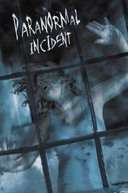 Paranormal Incident 2011 streaming