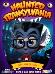 Haunted Transylvania: Party Like Dracula series tv