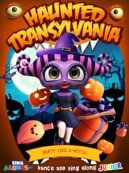 Haunted Transylvania: Party Like A Witch series tv