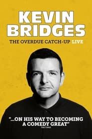 Kevin Bridges: The Overdue Catch-Up series tv