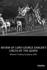 Image Review of Lord George Sanger's Circus by the Queen