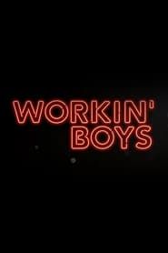 Workin' Boys 2023 streaming