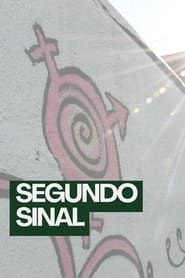 watch Segundo Sinal