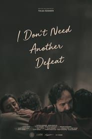 I Don't Need Another Defeat-hd