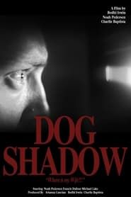 Dog Shadow (2023)