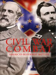 Civil War Combat: America's Bloodiest Battles series tv